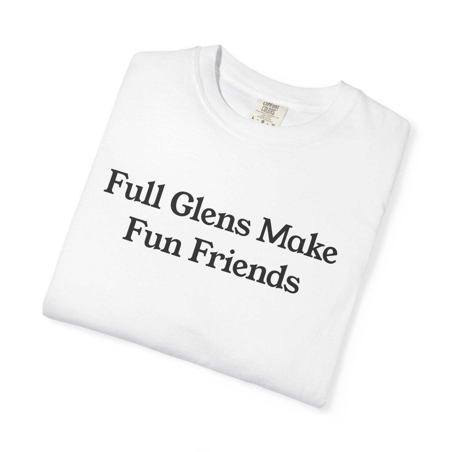 Full Glens Make Fun Friends